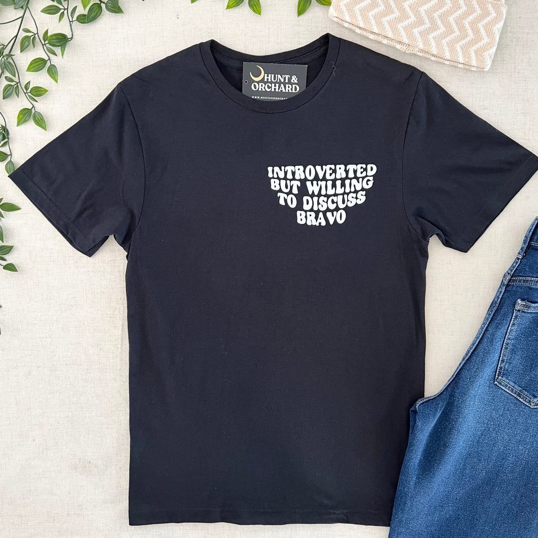 Introverted But Willing To Discuss Bravo Tee - Black