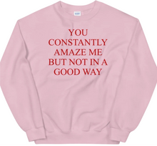 You Constantly Amaze Me Pullover - Pink