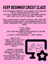 BEGINNER CRICUT CLASS - March 3rd 6-8pm (class begins at 6:30)